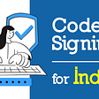 Code signing certificate for indie developers