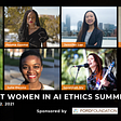 Women in AI Ethics Brings Together AI Changemakers Building a Diverse and Ethical Tech Future