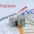 8 Important Factors You Should Know Before Taking A Personal Loan