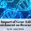 The Impact of Gene-Editing Punishment on Research