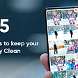 Top 5 Android Apps to keep your Photo Gallery Clean