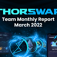 THORSwap Monthly Recap: March 2022