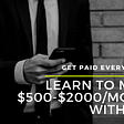 Get Paid Every Friday! Learn To Make $500-$2000/Month With TCP.