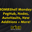 June 20 BOMB Shell: PegHub, Nodes, Auto Vaults, New Additions & More!