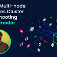 RASA-X Multi-node Kubernetes Cluster Troubleshooting using Komodor