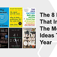 The 8 Books That Inspired The Most Ideas This Year