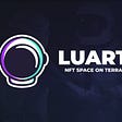 Luart- The first gamified NFT marketplace in Terra