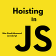What Is Hoisting? JavaScript Under The Hood, Pt. 2