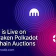 Nodle is Live on the Kraken Polkadot Parachain Auctions.