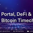 Portal, DeFi & the Bitcoin Timechain