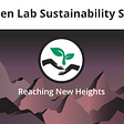 How Should We Transition to Greener Lab Practices? — Lessons from the My Green Labs Summit