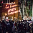 Why calls to defund the police are actually an intersectional call to investment and action