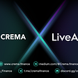 Partnership Announcement — Crema Finance x LiveArtX