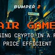 Why we built Bumper matters more than you think! Hedging crypto fairly and price efficiency.