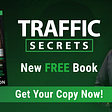 Traffic Secrets And What You Need To Know About it.