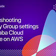 Troubleshooting Security Group settings for Callaba Cloud instance on AWS
