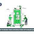 How to design conversations with Smartloop?