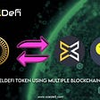 Invest in XcelDefi Token Using Multiple Blockchain Platforms