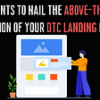 5 Elements To Nail the Above-the-Fold Section of Your DTC Landing Page