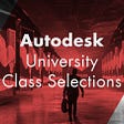 Classes with The CAD Geek at Autodesk University 2018