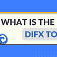 DIFX Token: All You Need to Know