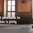 The best provision in Ramadan is piety