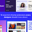 12 essential chrome extensions every designer should know about.