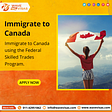 Immigrate to Canada using the Federal Skilled Trades Program.