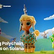 Exokey Activated — Initiating Polychain Monsters on Solana