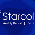 Starcoin Weekly Report [04.11–04.17]