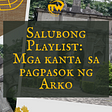 Salubong Playlist: Mga kanta sa pagpasok ng Arko