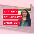 Battery Reliability Engineer | Pritika