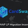 CSWAP and Migration Incentive Update #1
