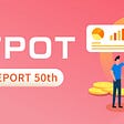 Hotpot V3 50th Weekly Report