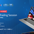 Trade The NFP Live! 05–08–2022