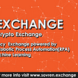 British Crypto Currency Exchange powered by 
Artificial Intelligence(AI), Robotic Process…