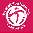 Día Mundial del Teatro: “El teatro es una invitación a trabajar juntos”