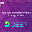 The 4Ds Transforming the Energy Market