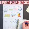 Importance and Limitations of Statistics