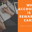 Why Accounting is a Rewarding Career