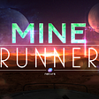 MineRunner: Getting Started Guide