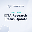 IOTA Research Status Update June 2020