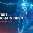 Now Convert Multichain(prev Anyswap) DFYN to Router DFYN (1:1)