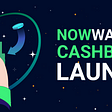 NOW Wallet Unveils Its New Cashback Feature