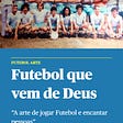 Artigos desta publicação e o livro "Futebol que vem de Deus"