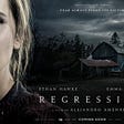 Regression (2015) ; Worth Watching?