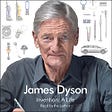 Stories and Lessons from Dyson