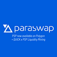 The PSP token is available on Polygon + QuickSwap Liquidity Mining Program