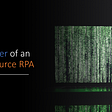 The Power of an Open Source RPA