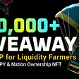 [Announcement] $40,000+ Giveaway for Liquidity Farmers